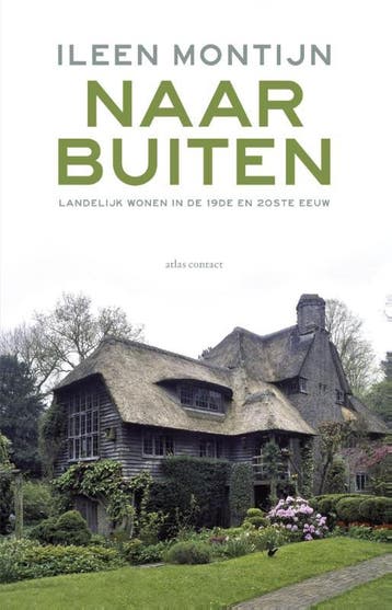 Naar buiten - Ileen Montijn 9789045025032, Verzenden, Zo goed als nieuw, Ileen Montijn