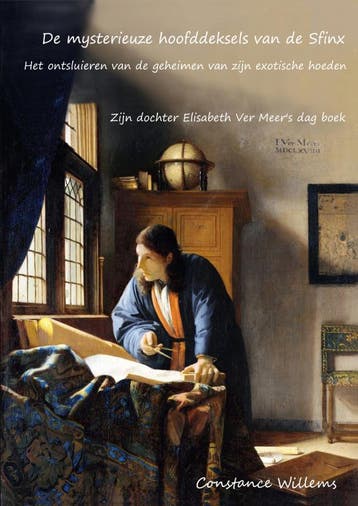 De Mysterieuze Hoofddeksels Van De Sfinx, Het Ontsluieren Va, Ophalen of Verzenden, Nieuw, Constance Willems
