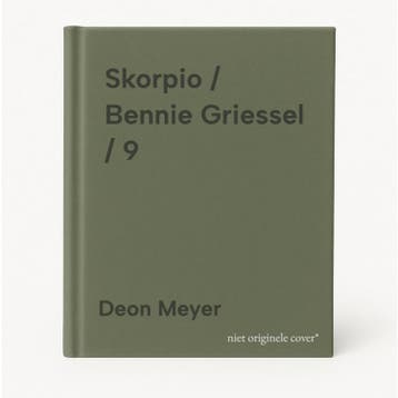 Skorpio / Bennie Griessel / 9 - Deon Meyer 9789400518841, Boeken, Verzenden, Zo goed als nieuw, Deon Meyer