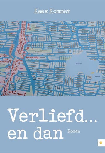 Verliefd...en dan - Kees Kommer 9789048418978, Verzenden, Gelezen, Kees Kommer