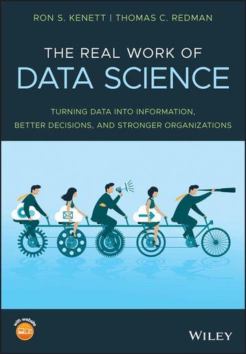 The Real Work of Data Science - Ron S. Kenett 9781119570707, Verzenden, Zo goed als nieuw, Ron S. Kenett