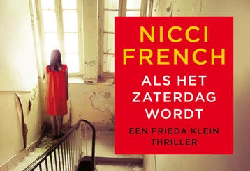 Als het zaterdag wordt / Frieda Klein / 6 - Nicci French, Verzenden, Zo goed als nieuw, Nicci French
