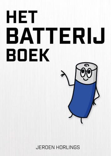 9789492404770 Het batterijboek Jeroen Horlings, Verzenden, Nieuw, Jeroen Horlings