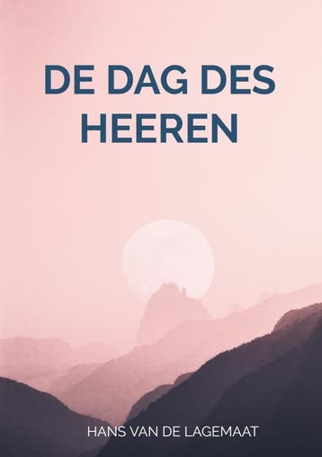 De Dag Des Heeren | Hans Van de Lagemaat | Nieuw, Ophalen of Verzenden, Nieuw, Hans Van de Lagemaat