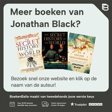 De geheime geschiedenis van de wereld - Jonathan Black, Boeken, Verzenden, Zo goed als nieuw, Jonathan Black