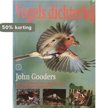 Vogels dichterbij - J. Gooders 9789065333544, Boeken, Verzenden, Gelezen, J. Gooders