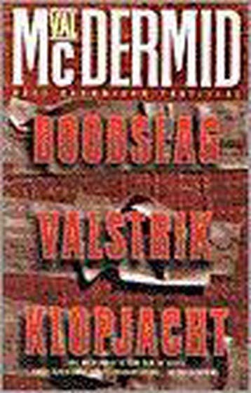 Doodslag ; Valstrik ; Klopjacht - Val MacDermid, Verzenden, Gelezen, Val MacDermid