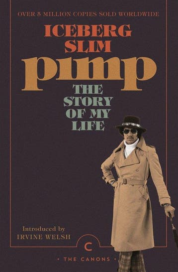 9781786896124 Pimp: The Story Of My Life, Verzenden, Nieuw, Iceberg Slim