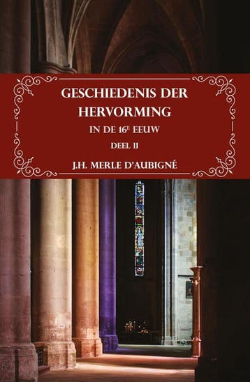 Geschiedenis Der Hervorming In De 16E Eeuw | Nieuw, Ophalen of Verzenden, Nieuw, H.J. Merle d'Aubigné