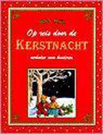 Op reis door de kerstnacht 9789026604560, Verzenden, Gelezen