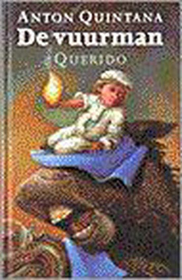 De vuurman - A. Quintana 9789021478722, Verzenden, Zo goed als nieuw, A. Quintana
