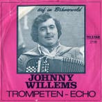 vinyl single 7 inch - Johnny Willems - Trompeten - Echo, Verzenden, Zo goed als nieuw