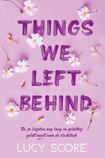 Things We Left Behind | Lucy Score | Nieuw, Boeken, Ophalen of Verzenden, Nieuw, Lucy Score
