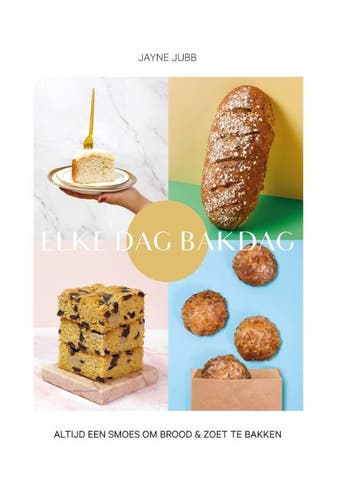 Elke Dag Bakdag | Jayne Jubb | Nieuw, Boeken, Ophalen of Verzenden, Nieuw, Jayne Jubb