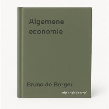 Algemene economie - Bruno de Borger 9789045552170, Boeken, Verzenden, Gelezen, Bruno de Borger