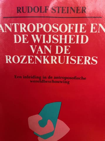Antroposofie en de wijsheid van de Rozenkruisers, Boeken, Verzenden, Gelezen, Rudolf Steiner