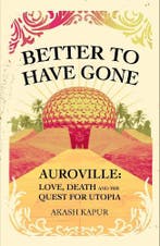 Better To Have Gone: Love, Death and the Quest for Utopia in, Verzenden, Nieuw