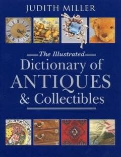 MILLER JUDITH, ILL. DICT. OF ANTIQUES AND COLLECTIBLES (Hb), Verzenden, Zo goed als nieuw, Auteur