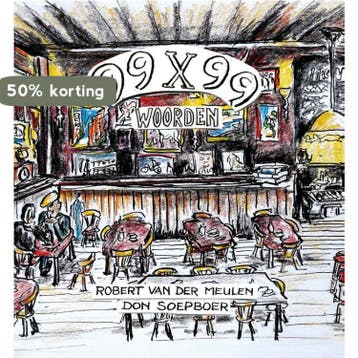 99 x 99 woorden - Robert van der Meulen 9789493210585, Verzenden, Gelezen, Robert van der Meulen