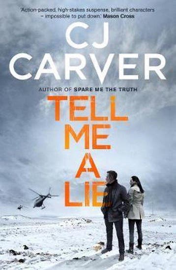 The Dan Forrester series- Tell Me A Lie - Cj Carver, Verzenden, Gelezen, Cj Carver