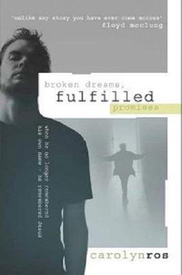 Broken Dreams, Fulfilled Promises - Carolyn Ros, Verzenden, Gelezen, Carolyn Ros