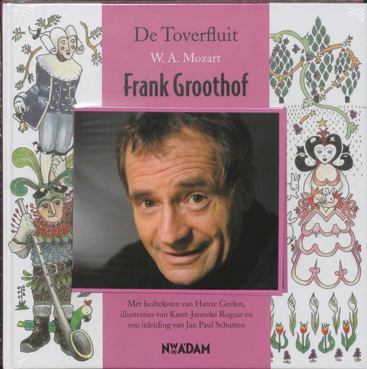 De toverfluit 9789046800706 Wolfgang Amadeus Mozart, Boeken, Kinderboeken | Jeugd | 10 tot 12 jaar, Zo goed als nieuw, Verzenden