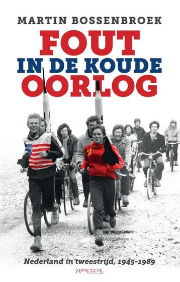 Fout in de Koude Oorlog - Martin Bossenbroek 9789035136922, Verzenden, Gelezen, Martin Bossenbroek