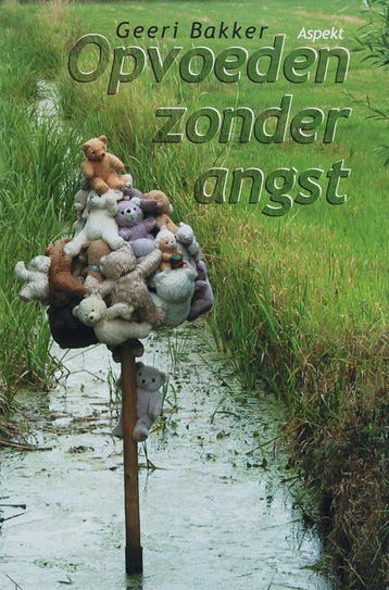 Opvoeden zonder angst (Nieuw), Verzenden, Nieuw, Gerbrand Bakker