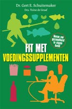 Fit met voedingssupplementen 9789076161242, Boeken, Verzenden, Gelezen, Gert E. Schuitemaker