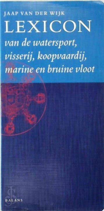 Lexicon van de watersport, visserij, koopvaardij, marine en, Verzenden, Zo goed als nieuw