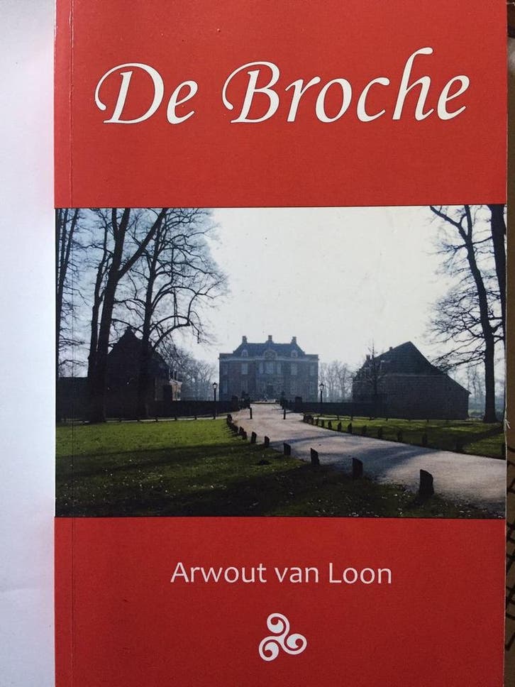 De Broche 9789080873704 Arwout van Loon, Boeken, Historische romans, Gelezen, Verzenden