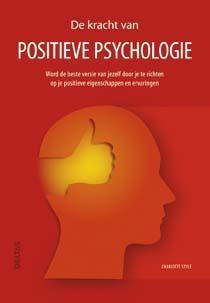 De kracht van positieve psychologie - Charlotte Style, Boeken, Verzenden, Zo goed als nieuw, Charlotte Style