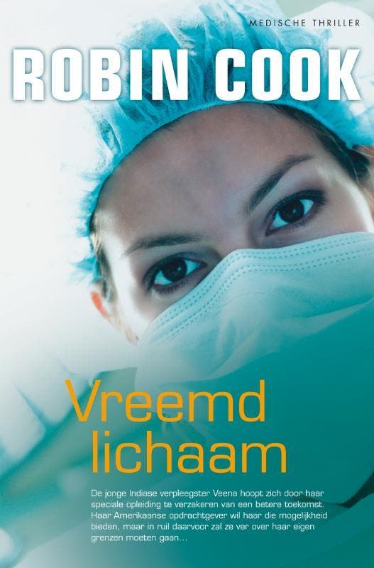 Vreemd lichaam 9789022994955 Robin Cook, Boeken, Thrillers, Gelezen, Verzenden