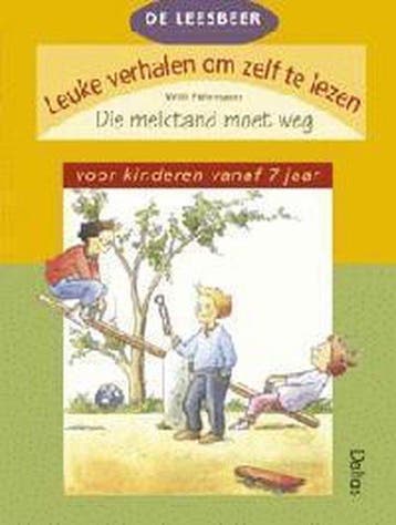Die melktand moet weg / Leesbeer / 24 - W. Fahrmann, Verzenden, Gelezen, W. Fahrmann