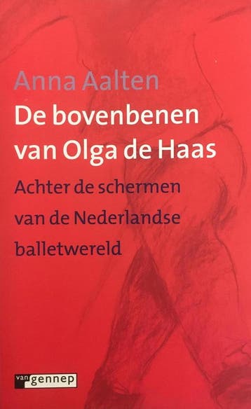 De bovenbenen van Olga De Haas - A. Aalten 9789055153299, Verzenden, Gelezen, A. Aalten