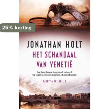 Het schandaal van Venetie / Carnivia / 2 - Jonathan Holt, Verzenden, Gelezen, Jonathan Holt