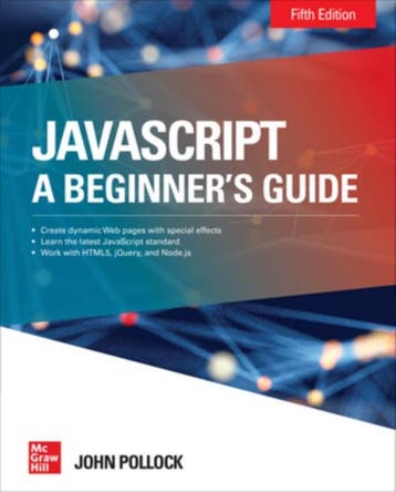 JavaScript A Beginners Guide Fifth Edition 9781260457681, Boeken, Zo goed als nieuw