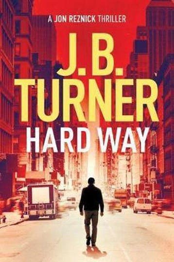 Turner, J: Hard Way - J. B. Turner 9781477848722, Boeken, Verzenden, Gelezen, J. B. Turner