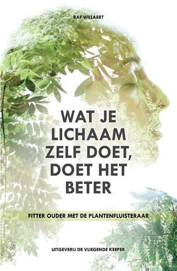 Wat je lichaam zelf doet, doet het beter - Raf Willaert, Verzenden, Zo goed als nieuw, Raf Willaert