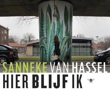 Hier blijf ik (Goed), Boeken, Verzenden, Gelezen, Sanneke Van Hassel
