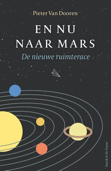 En nu naar Mars 9789056155964 Pieter van Dooren, Verzenden, Zo goed als nieuw, Pieter van Dooren