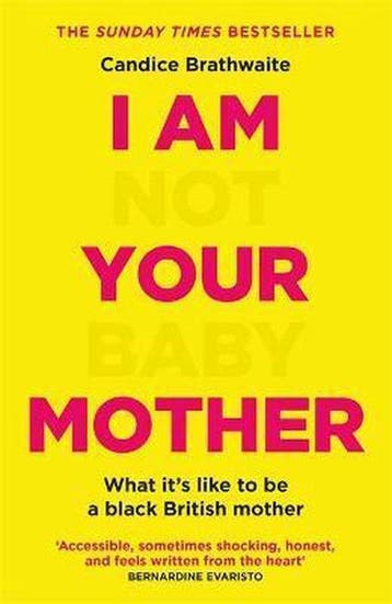 I Am Not Your Baby Mother - Candice Brathwaite 9781529406283, Verzenden, Gelezen, Candice Brathwaite