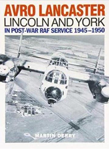 9781905414130 Avro Lancaster Lincoln and York: In Post-Wa..., Boeken, Verzenden, Nieuw, Martin Derry