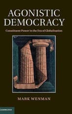 Agonistic Democracy 9781107003729 Mark Wenman, Verzenden, Zo goed als nieuw, Mark Wenman
