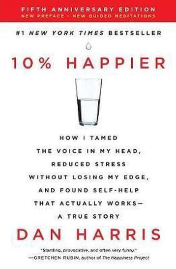 10% Happier Revised Edition - Dan Harris 9780062917607, Verzenden, Zo goed als nieuw, Dan Harris