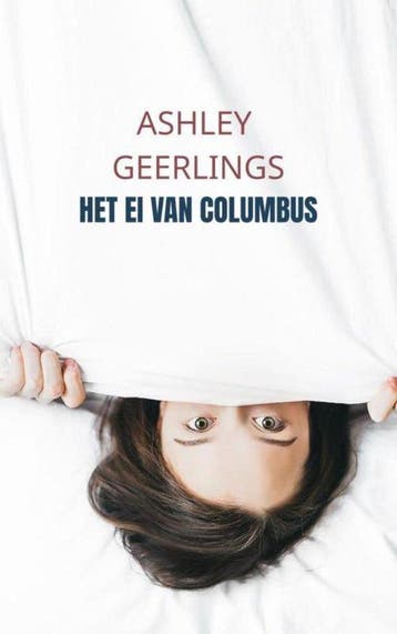 9789402145380 Het ei van Columbus | Tweedehands, Verzenden, Zo goed als nieuw, Ashley Geerlings