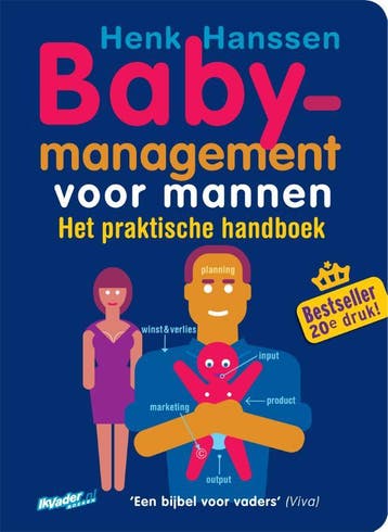 Babymanagement voor mannen - Henk Hanssen 9789077393116, Verzenden, Zo goed als nieuw, Henk Hanssen
