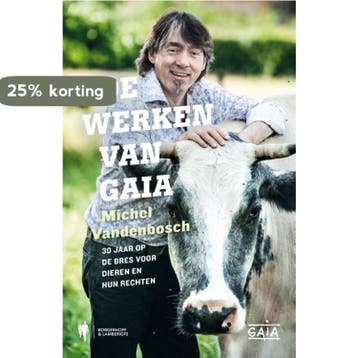 De werken van Gaia - Michel Vandenbosch 9789089315588, Verzenden, Gelezen, Michel Vandenbosch