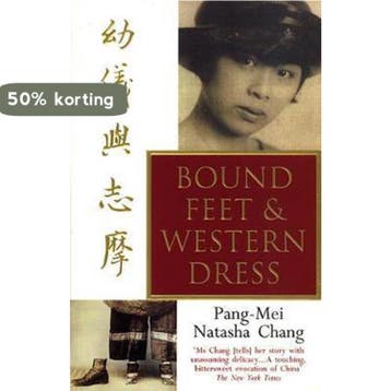 Bound Feet And Western Dress - Pang-Mei Natasha Chang, Verzenden, Gelezen, Pang-Mei Natasha Chang