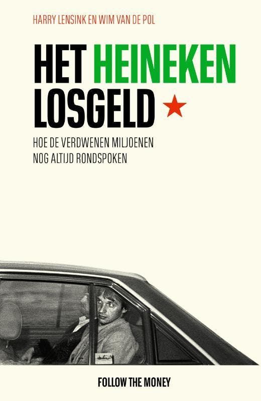 Het Heineken-losgeld 9789083196077 Harry Lensink, Boeken, Literatuur, Zo goed als nieuw, Verzenden
